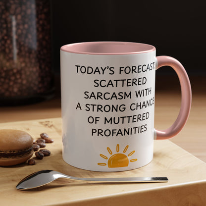 Today's Forecast Scattered Sarcasm 11oz 15oz Mug