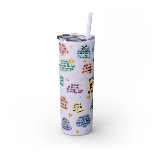 Bible Affirmation 20oz Skinny Tumbler with Color Matching Straw