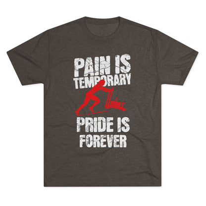 Women's Pain Is Temporary Pride Is Forever Tri-Blend Tee