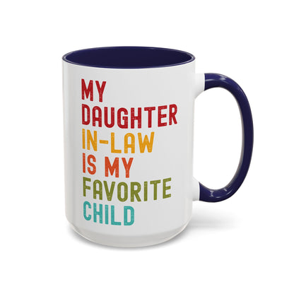 My Daughter In Law Is My Favorite Child Funny Mug