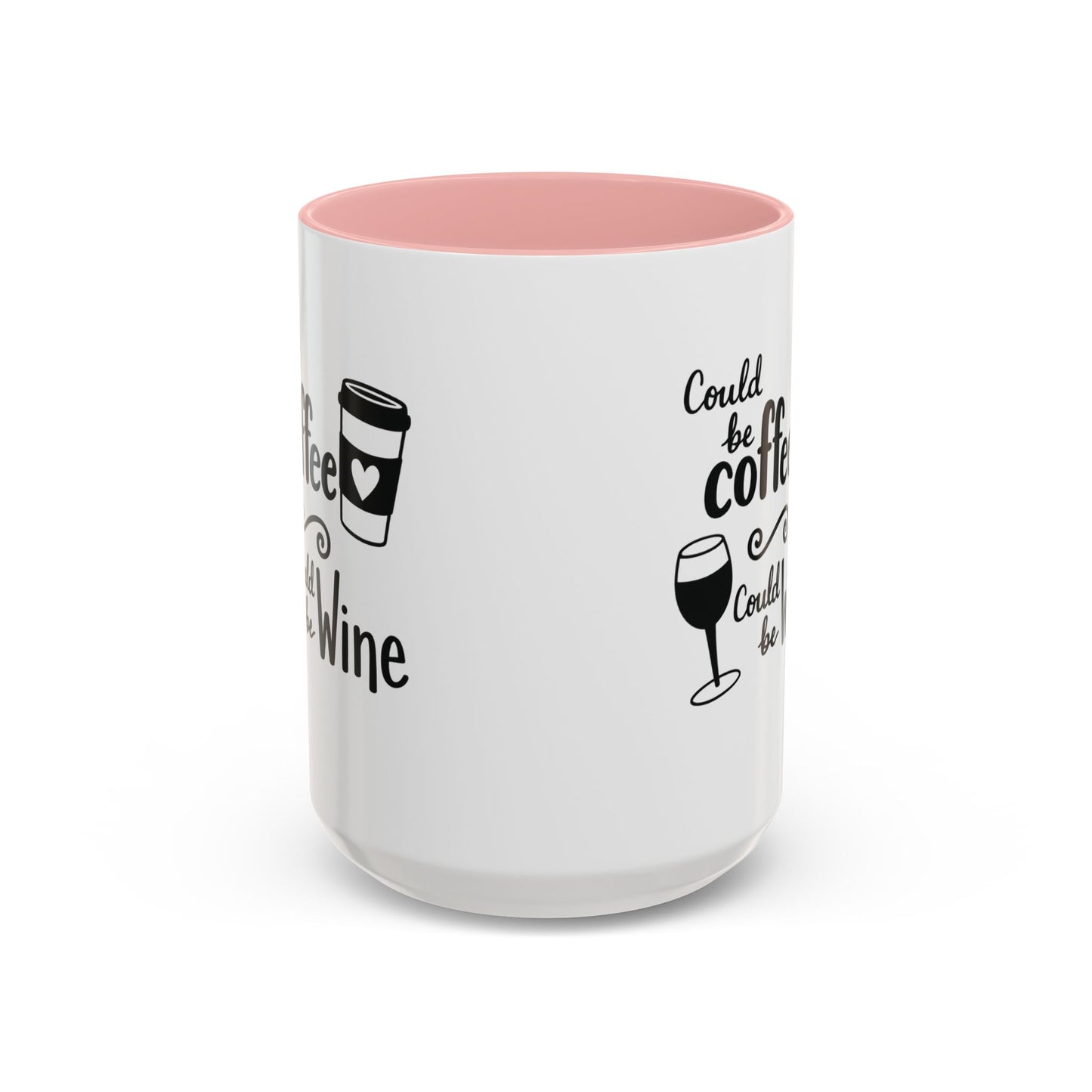 Could Be Coffee Could Be Wine Mug | Accent Coffee Mug Funy Gift Idea Co-Work Present Mom Life