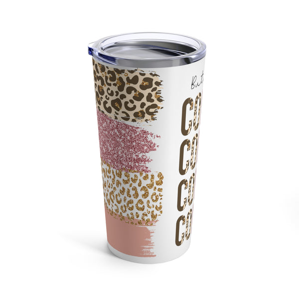 But First Coffee 20oz Insulated Tumbler