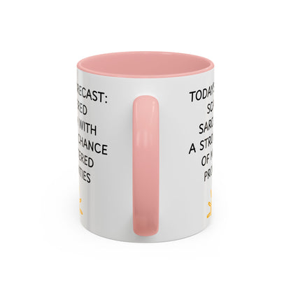 Today's Forecast Scattered Sarcasm 11oz 15oz Mug