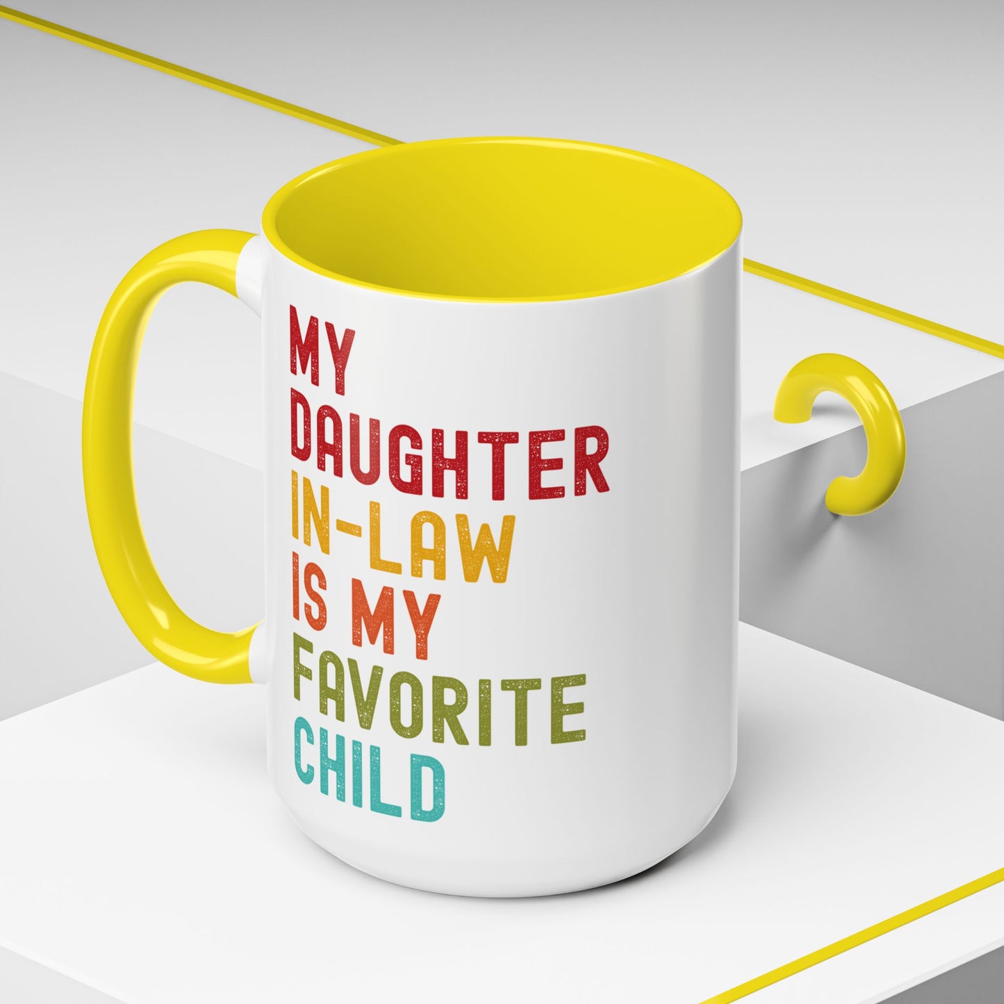 My Daughter In Law Is My Favorite Child Funny Mug