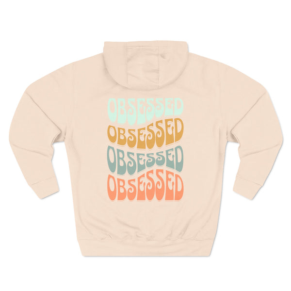 Obsessed Hoodie - Premium Pullover Hoodie