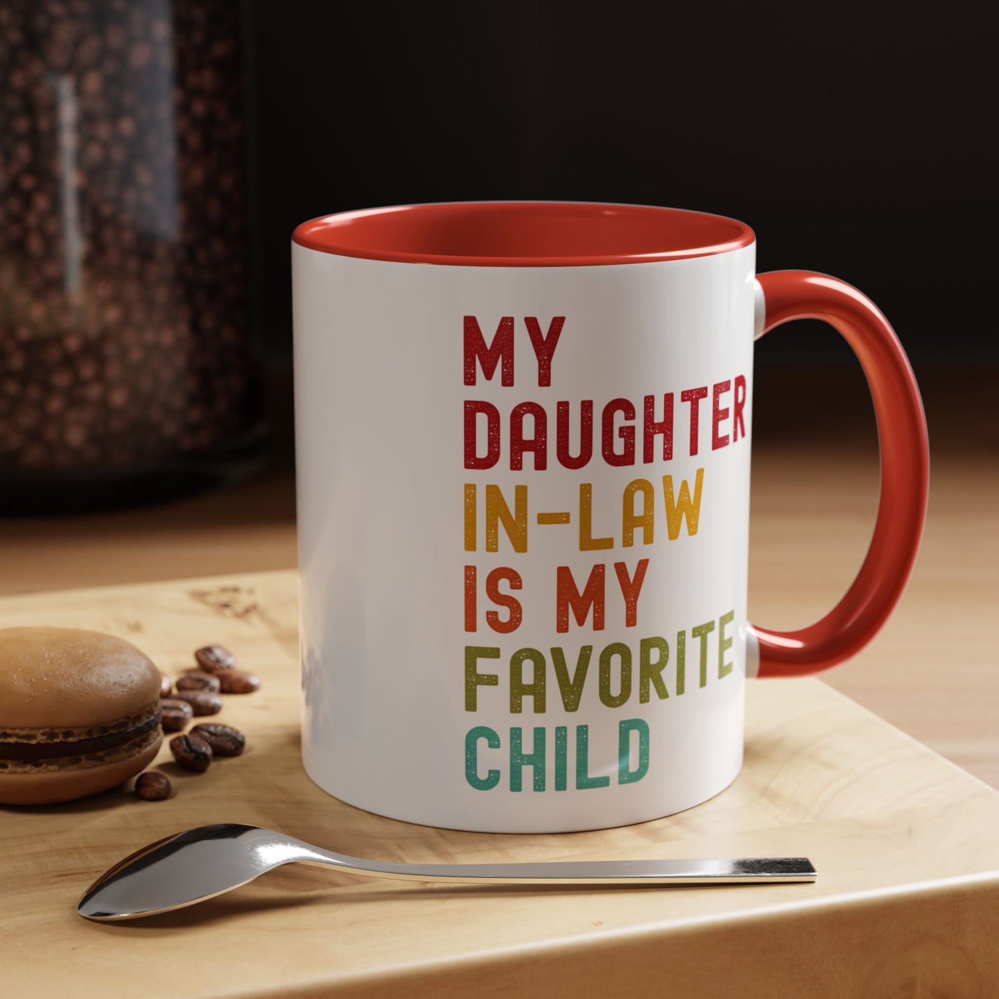 My Daughter In Law Is My Favorite Child Funny Mug