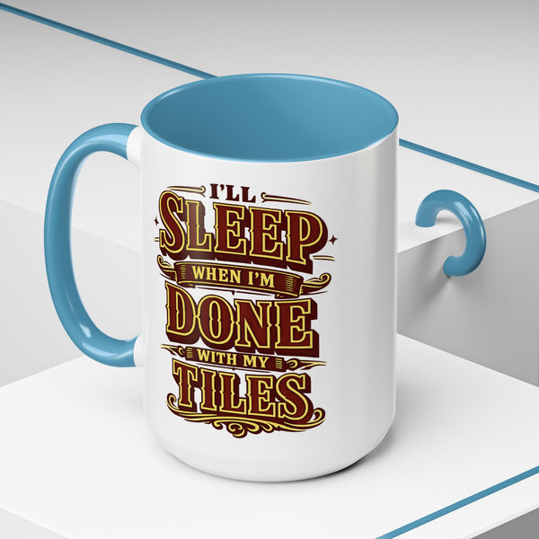 Mahjong Coffee Mug I'll Sleep When Done With My Tiles Game Night Gift