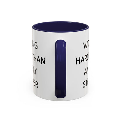 Working Harder Than An Ugly Stripper 11oz 15oz Cup Coffe Mug