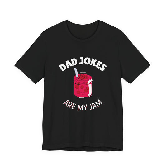 Dad Jokes Are My Jam Shirt Men Funny Dad Joke T-Shirt Gift for Father Graphic Tee
