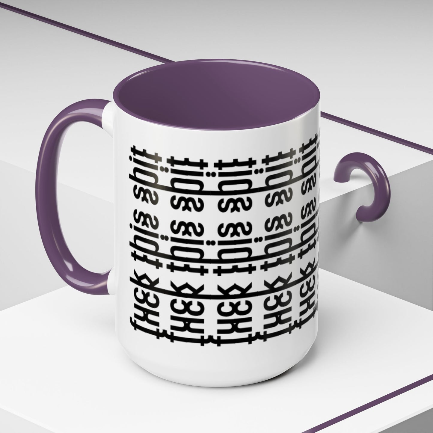 F*ck This Sh*t Hidden Message - Ceramic Mug