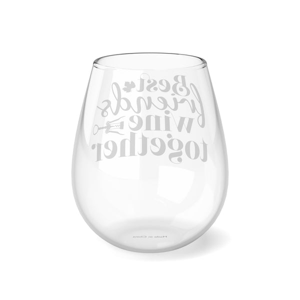 Stemless Wine Glass, Best Friends Wine Together, Glass, 11.75oz Stemless, Funny Quote Wine Glass