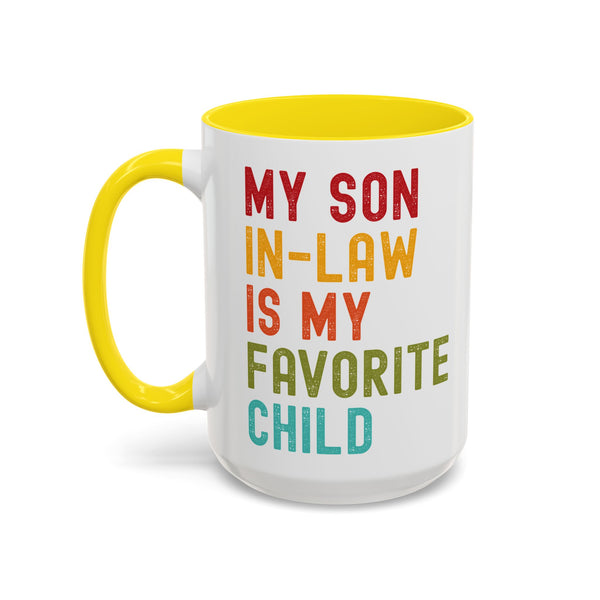 My Son In Law Is My Favorite Child Funny Mug