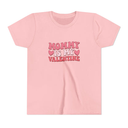 Kids Mommy Is My Valentine