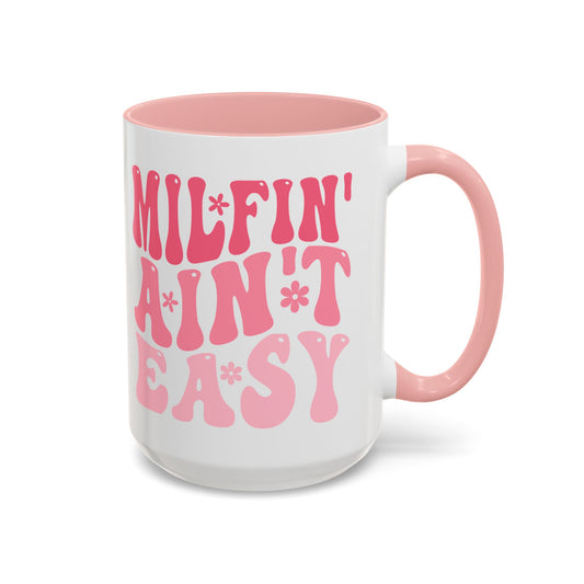 Milfin' Ain't Easy Funny Mom Mug | Sarcastic Coffee Cup Gift for Moms