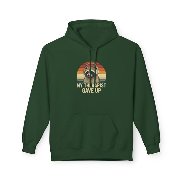 My Therapist Gave Up Raccoon Hoodie | Funny Mental Health Sweatshirt