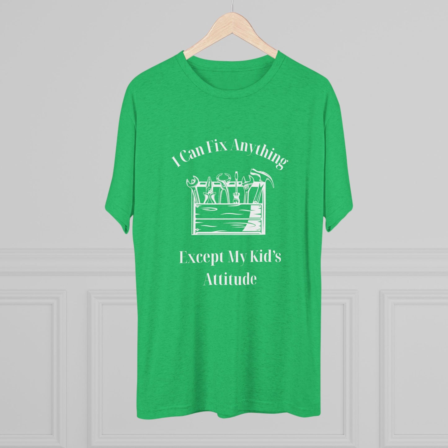 I Can Fix Anything Except My Kids Attitude