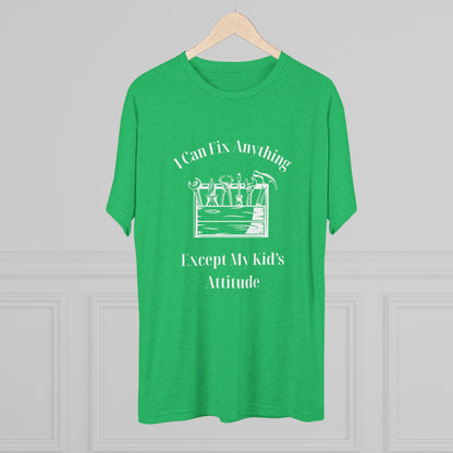 I Can Fix Anything Except My Kids Attitude