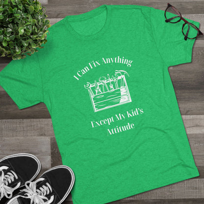 I Can Fix Anything Except My Kids Attitude