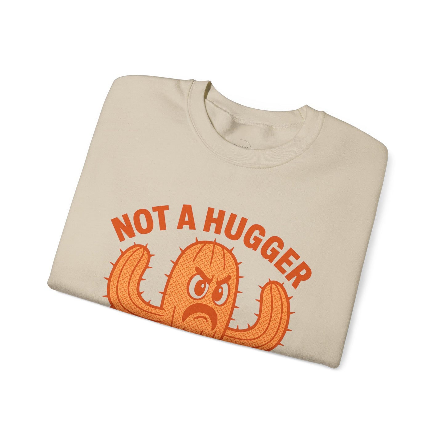 I’m Not A Hugger Crewneck Sweatshirt