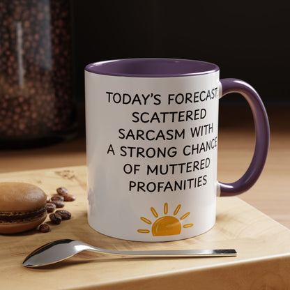 Today's Forecast Scattered Sarcasm 11oz 15oz Mug