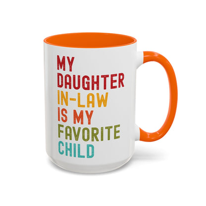 My Daughter In Law Is My Favorite Child Funny Mug