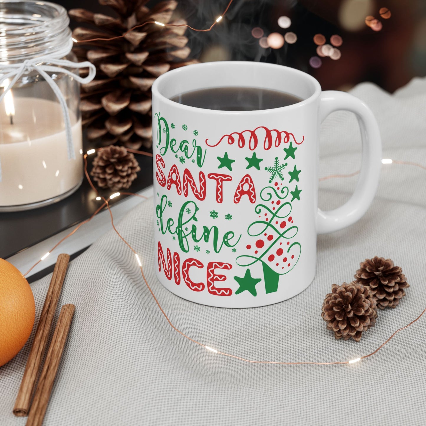 Dear Santa Define Nice - Ceramic Mug 11oz or 15oz