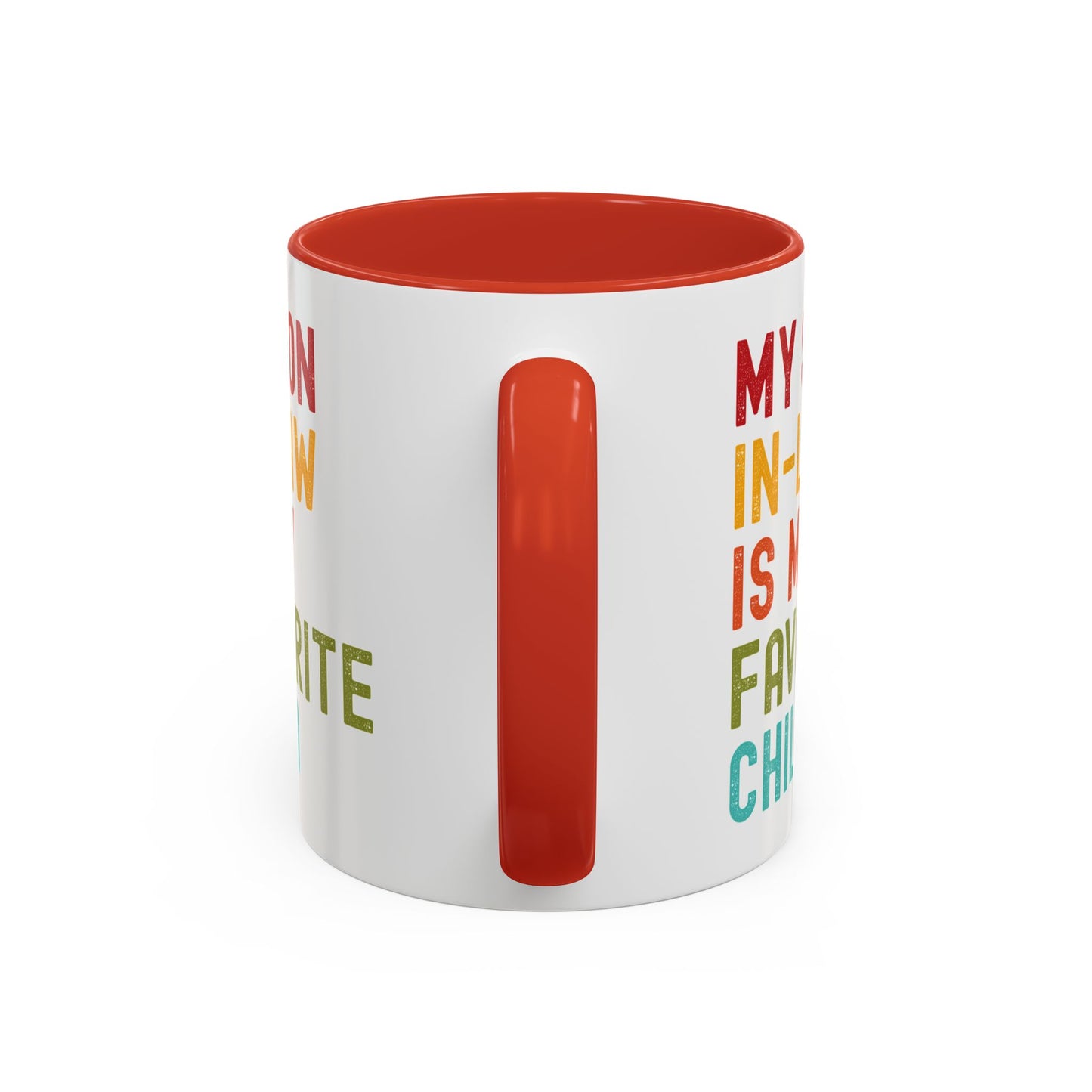 My Son In Law Is My Favorite Child Funny Mug
