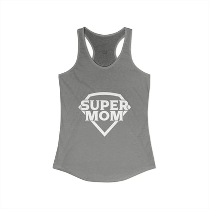 Super Mom - Women's Ideal Racerback Tank