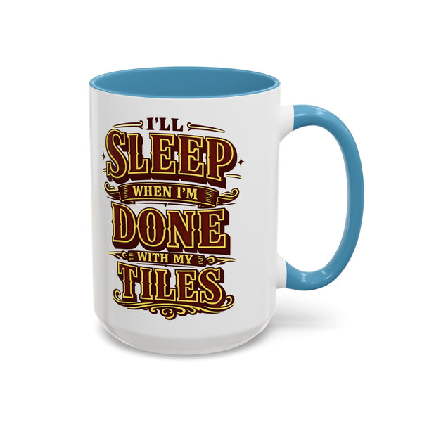Mahjong Coffee Mug I'll Sleep When Done With My Tiles Game Night Gift