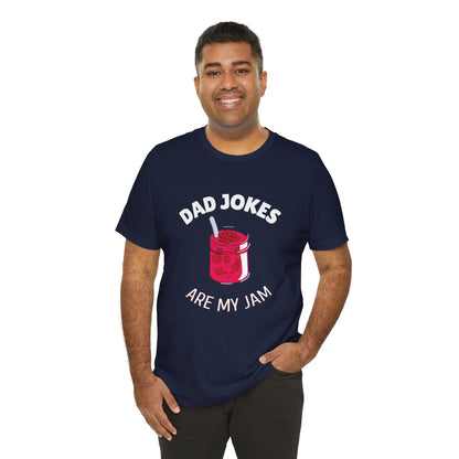 Dad Jokes Are My Jam Shirt Men Funny Dad Joke T-Shirt Gift for Father Graphic Tee