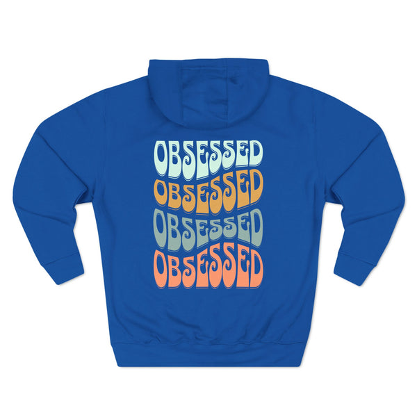 Obsessed Hoodie - Premium Pullover Hoodie