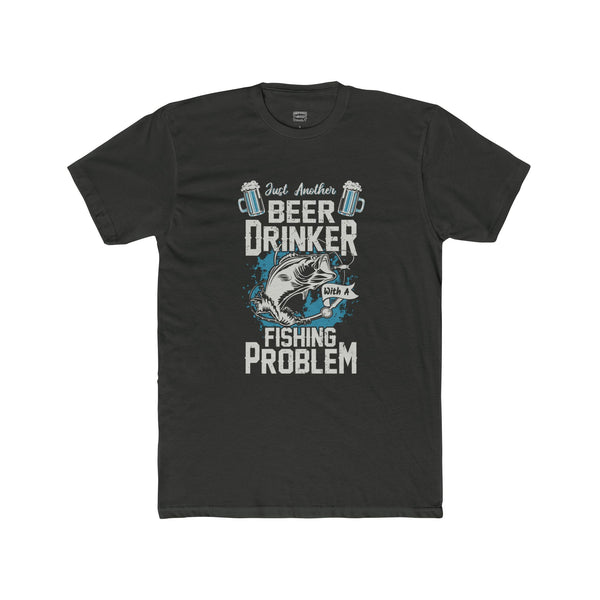 Beer Drinking Fishing Problem Funny TShirt Graphic Fishing Themed Tee