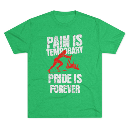 Women's Pain Is Temporary Pride Is Forever Tri-Blend Tee