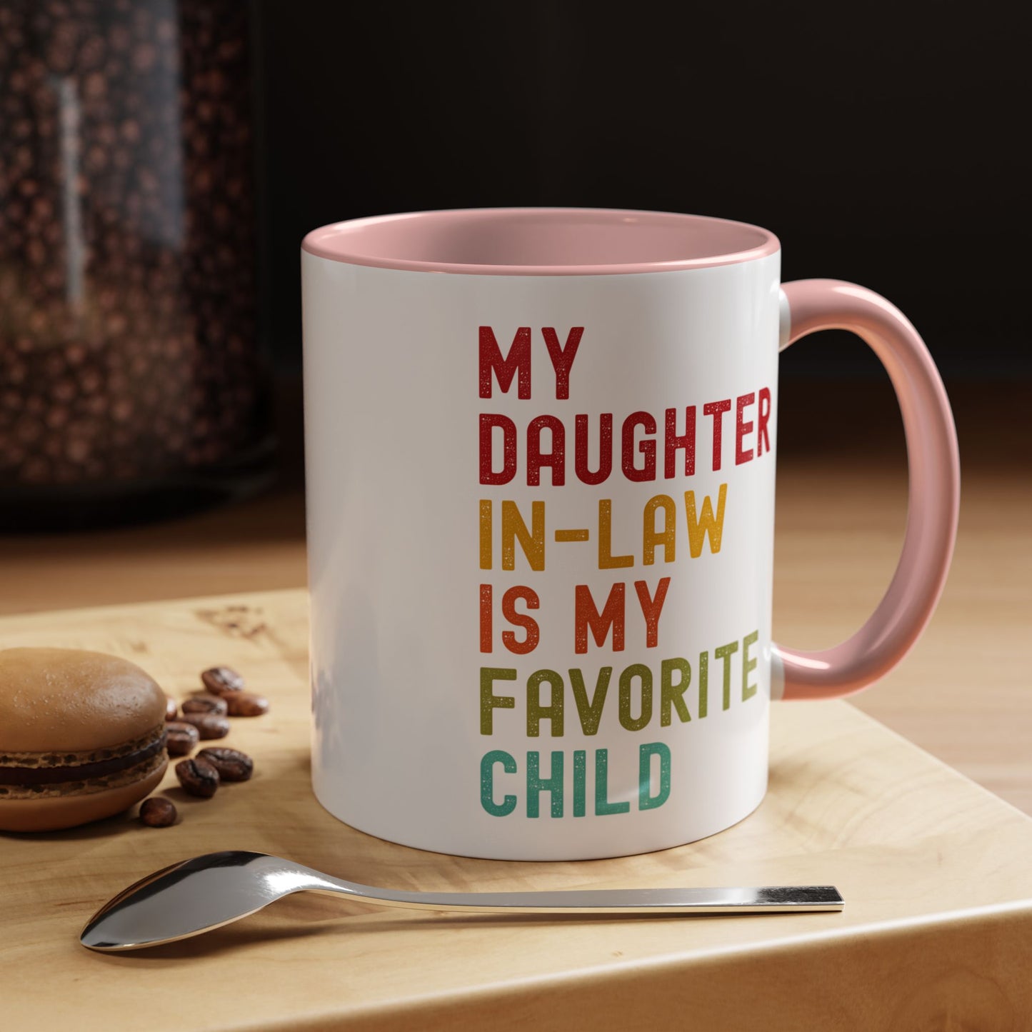 My Daughter In Law Is My Favorite Child Funny Mug