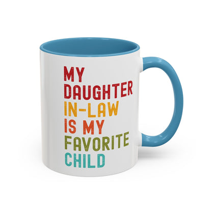 My Daughter In Law Is My Favorite Child Funny Mug
