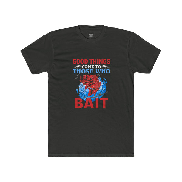 Good Things Come to Those Who Bait TShirt Bass Fishing Graphic TShirt