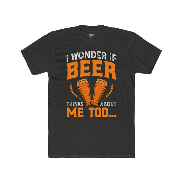 Mens I Wonder If Beer Thinks About Me TShirt Tailgate TShirt Graphic Tee