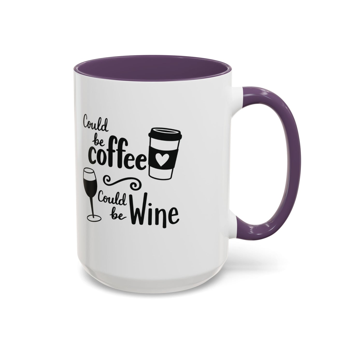 Could Be Coffee Could Be Wine Mug | Accent Coffee Mug Funy Gift Idea Co-Work Present Mom Life