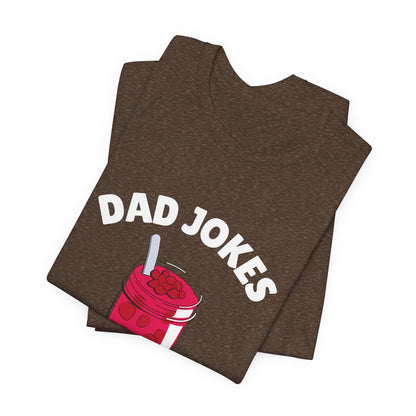 Dad Jokes Are My Jam Shirt Men Funny Dad Joke T-Shirt Gift for Father Graphic Tee