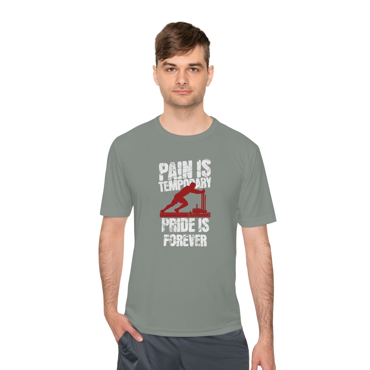 Tee Pain Is Temporary Pride Is Forever Performance Shirt