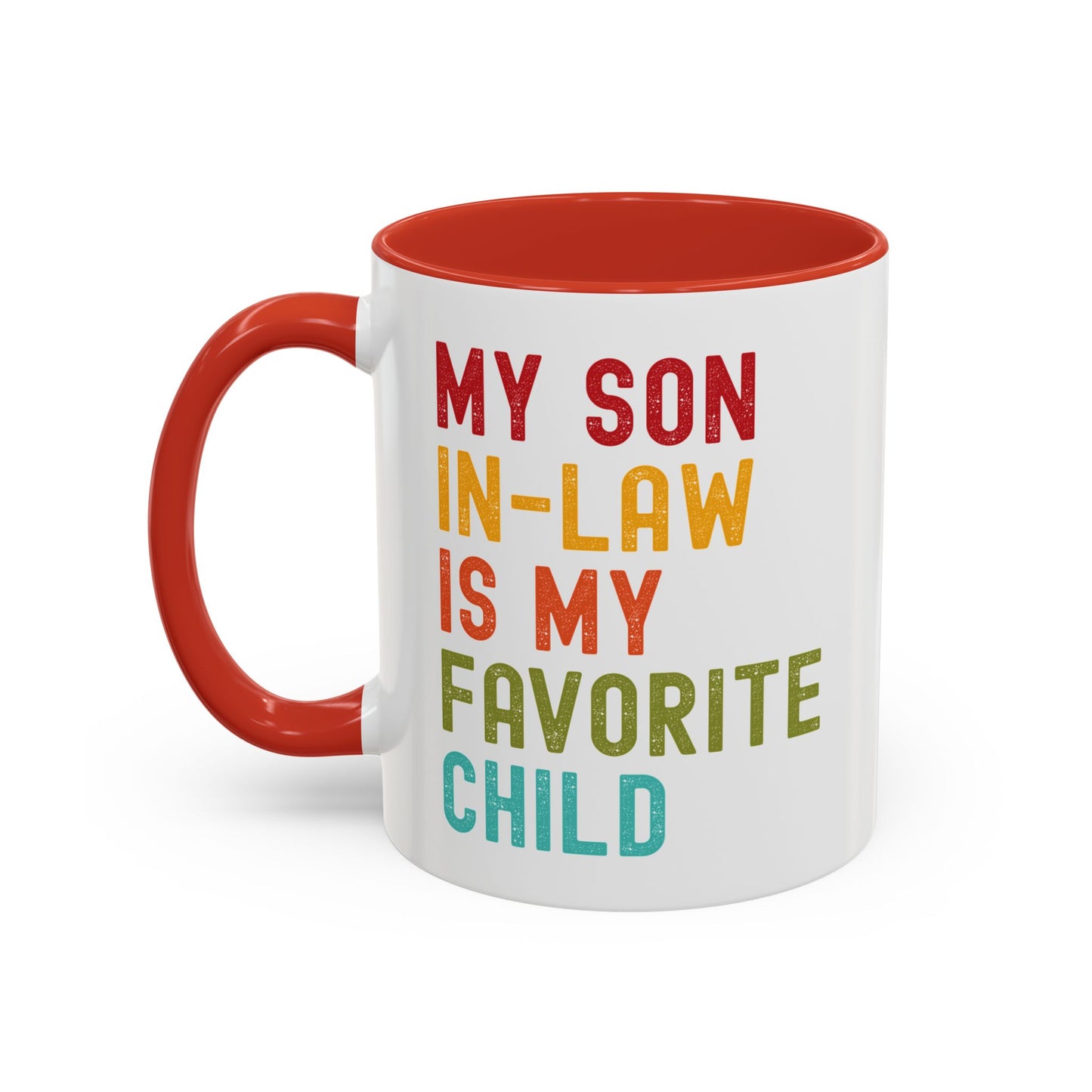 My Son In Law Is My Favorite Child Funny Mug