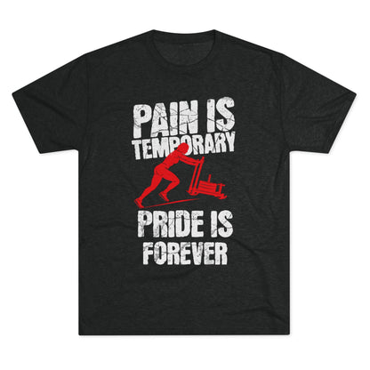Women's Pain Is Temporary Pride Is Forever Tri-Blend Tee