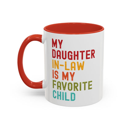 My Daughter In Law Is My Favorite Child Funny Mug