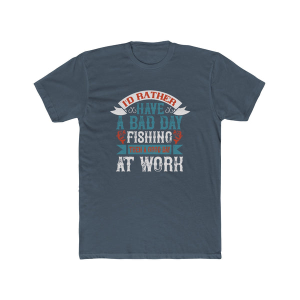 Mens Bad Day Of Fishing TShirt Better Than Work Fishing Themed Tee Graphic