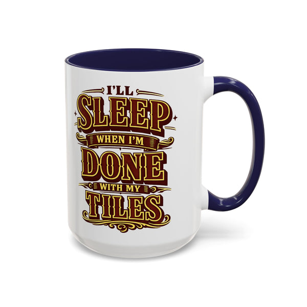 Mahjong Coffee Mug I'll Sleep When Done With My Tiles Game Night Gift