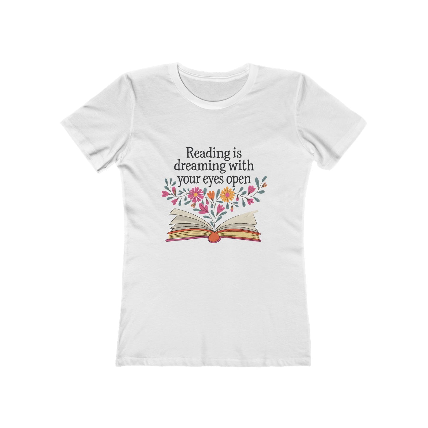 Reading Is Dreaming With Your Eyes Open - Womens Classic Tee