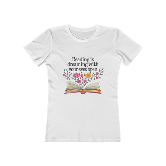 Reading Is Dreaming With Your Eyes Open - Womens Classic Tee