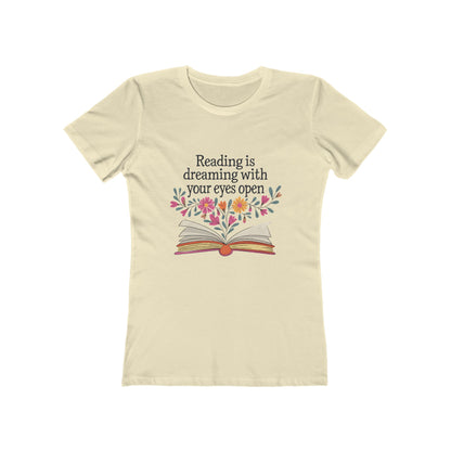 Reading Is Dreaming With Your Eyes Open - Womens Classic Tee