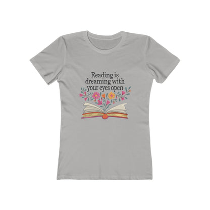 Reading Is Dreaming With Your Eyes Open - Womens Classic Tee