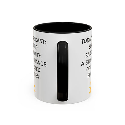 Today's Forecast Scattered Sarcasm 11oz 15oz Mug
